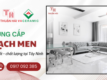 Tổng Kho Cung Cấp Gạch Men Tại Tây Ninh – Địa Chỉ Uy Tín Cho Mọi Công Trình Xây Dựng