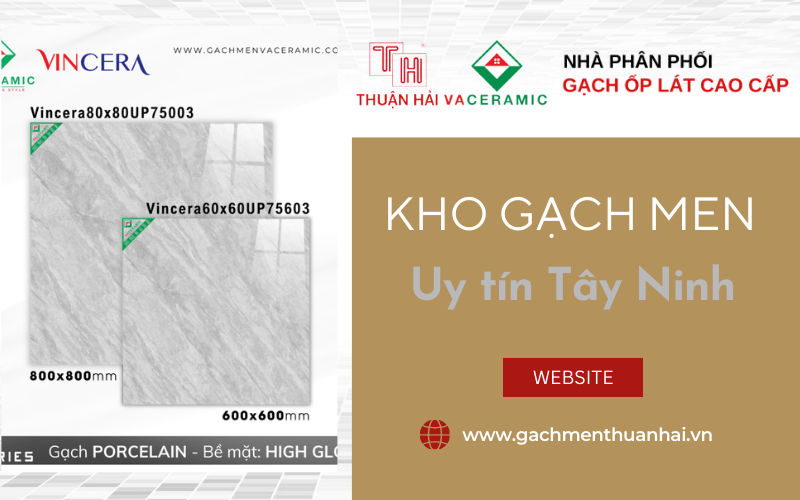 kho gạch men uy tín Tây Ninh